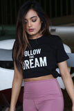 Follow the Dream - Shirt (BLK)